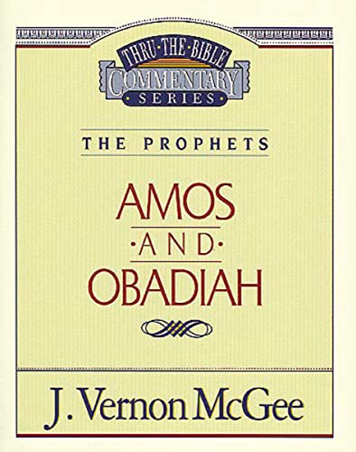Amos / Obadiah: 28 (Thru the Bible, Band 28)